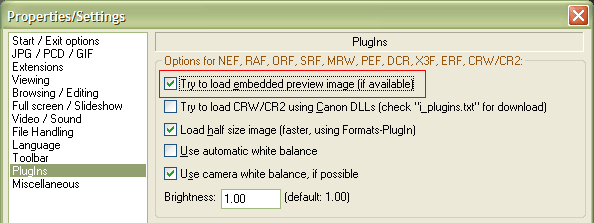 IrfanView - Settings - Try to load embedded preview image (if available)